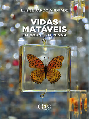 cover image of Vidas matáveis em Cornélio Penna